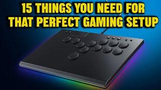 15 Things You ABSOLUTELY NEED For That Perfect Gaming Setup (Part 3)