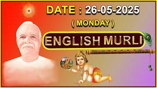 English Murli in Essence 26 th May  2025 | Brahmakumaris | Godlywood studio | Madhuban |
