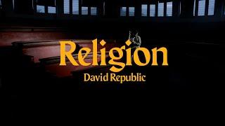 David Republic - Religion (Vidéo Officielle)