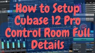 How to Setup Cubase 12 Control Room Full Details#cubase #soundknowledge