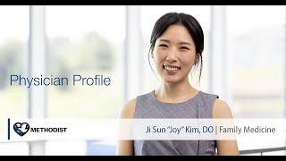 Ji Sun "Joy" Kim, DO – Family Medicine