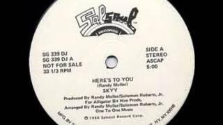 Skyy - Here's To You (Original 12'' Version) HQ