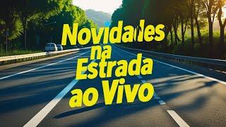 Novidades na estrada está ao vivo na estrada!