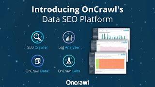 Introducing OnCrawl's Data SEO Platform