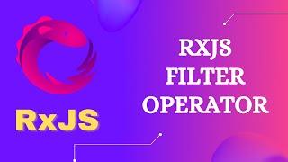 30. RxJS Filter Operator. Learn RxJS Filtering category Filter Operator - RxJS