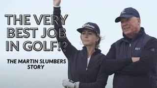 THE BEST JOB IN GOLF?! THE MARTIN SLUMBERS STORY!! W/ IONA