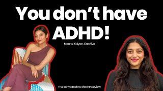 What is ADHD? | Do South Asian Women have ADHD? | Sonya Barlow & Maansi Kalyan