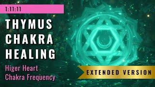 Thymus Chakra Healing: EXTENDED VERSION for Deep Energy Healing 