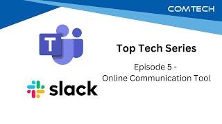 Top Tech Series - Episode 5 - Online Communication Tools