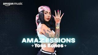 Amazessions: Yoss Bones | Amazon Music