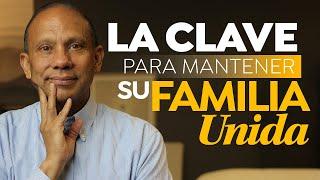 Sixto Porras: LA CLAVE PARA MANTENER SU FAMILIA UNIDA. Un mensaje inspirador sobre el matrimonio.