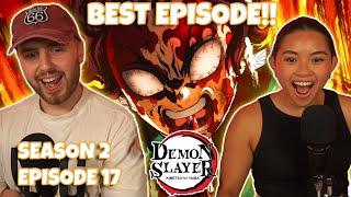 NEVER GIVE UPPERFECTION! - Girlfriend Reacts To Demon Slayer Season 2 Episode 17 REACTION + REVIEW!