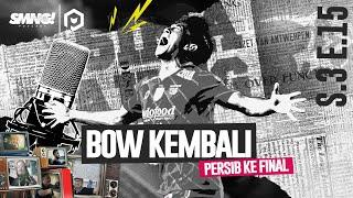 SIMAMAUNG PODCAST S03E15 - FEBRI BOW KEMBALI, PERSIB KE FINAL!