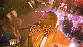 [Official Video] Good God  - Femi Okunuga