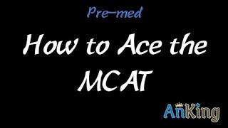 How to Ace the MCAT