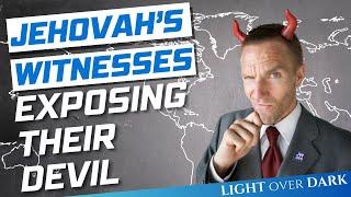 Jehovah's Witnesses, Exposing Their Devil