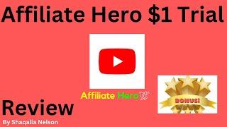 Affiliate Hero Review Don't Forget My Custom Bonus For This Review!