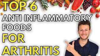 What Foods Help Fight Arthritis Inflammation? (TOP 6!) #antiinflammatorydiet