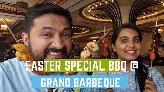 Easter Special BBQ @ GRAND BARBEQUE RESTAURANT DUBAI