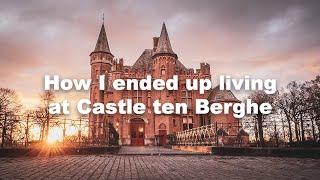 Tracing my Ancestors : How I ended up living at Castle ten Berghe