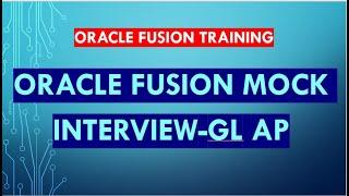 Oracle Fusion Cloud Finance Mock Interview GL AP