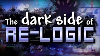 The dark side of Re-Logic