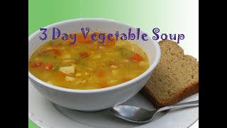 Adventures Of A Health Nut - 3 Day Vegetable Organic Soup