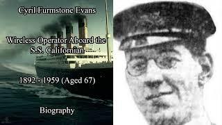 Californian Crew | Cyril Furmstone Evans Biography | Wireless Radio Operator