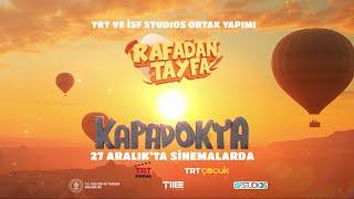 Rafadan Tayfa Kapadokya 27 Aralık'ta sinemalarda