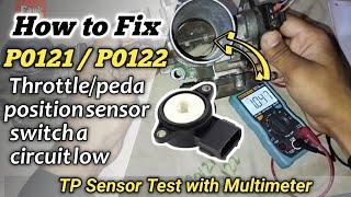 How to fix p0122 throttle/pedal position sensor/switch a circuit low |TP Sensor test with multimeter