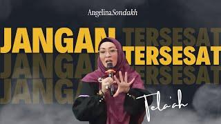 JANGAN TERSESAT! Petunjuk Hidup Islami dari Angelina Sondakh
