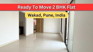 Ready To Move 2 BHK Apartment | Large Carpet Area | Wakad, Pune, India | +91 74209 23928