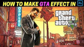 How To Make a Grand Theft Auto (GTA 5) Effect in Photoshop Tutorial || 2020