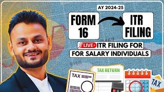 How to File ITR for Salaried Individuals Using Form 16 | Step-by-Step Guide