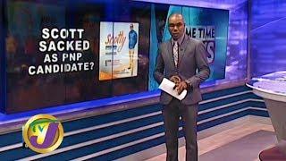 TVJ News: Norman Scott Sacked as PNP Candidate? - January 6 2020