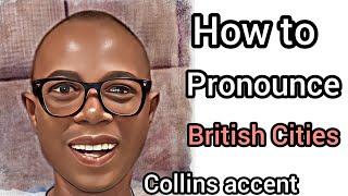 How to pronounce 34 British Cities. #britishcities #englishtown