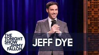 Jeff Dye Stand-Up