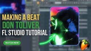 Making A Beat For Don Toliver x Gunna | FL Studio Cookup