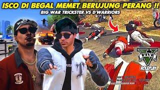 ISCO DI BEGAL SAMA MEMET !! BERUJUNG PERANG DI PALETO TRICKSTER VS D'WARRIORS !! GTA V ROLEPLAY