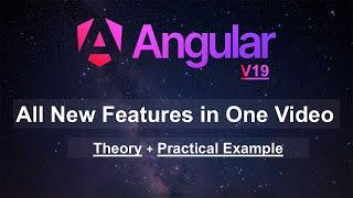 Angular 19 : All New Features in One Video