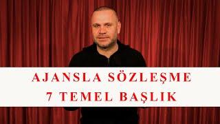 Ajansla Sözleşme Yapmak İçin 7 Temel Başlık