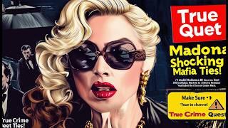 Madonna's Shocking Mafia Ties! | The Scandalous Story of Chris Paciello