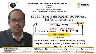 Day 7 Selecting the right Journal - Dr. Surjeet Dalal #research #scientist #fdp #webinar