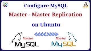 How to Configure MySQL Master-Master Replication on Ubuntu