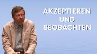Akzeptanz und Selbstliebe üben - Eckhart Tolle Deutsch