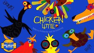  Kids Book Read Aloud: CHICKEN LITTLE by Rebecca  Emberley and Ed Emberley