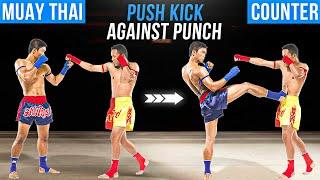 USE PUSH KICK to DEFEND against PUNCH! | MUAY THAI