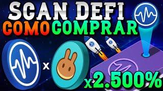 Nuevo TOKEN - FÁCIL X100 - SCAN DEFI ( SCAN ) - Como COMPRAR - Proyecto ANTISCAMS