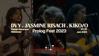 DI BALIK PROLOG FEST 2023 | DVY, KIKO/O, JASMINE RISACH