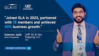 【GLA Voice】Mr. Suleman Jazib got 40% business growth | GLA Global Logistics Alliance